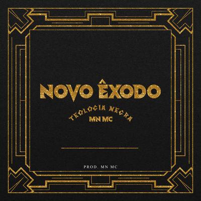 Novo Êxodo By MN MC's cover