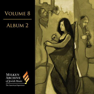 Milken Archive Digital Volume 8, Digital Album 2's cover