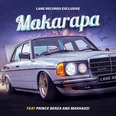 Makarapa (feat. Prince Benza, Makhadzi) By Lane Records Exclusive, Makhadzi, Prince Benza's cover