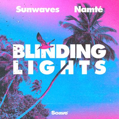 Blinding Lights By Sunwaves, Namté's cover