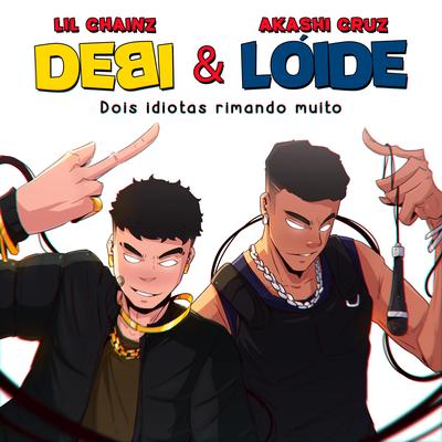 DEBILOIDE By Lil Chainz, Akashi Cruz, TcheloBeats's cover