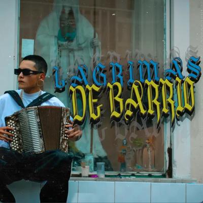 Lagrimas de Barrio's cover