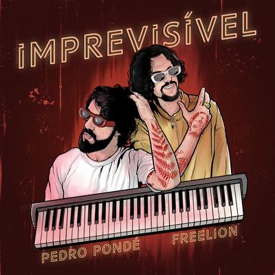 Imprevisível By (Pedro Pondé), Freelion's cover