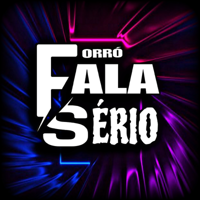 Gosta De Mim So Hoje By Forró Fala Sério's cover