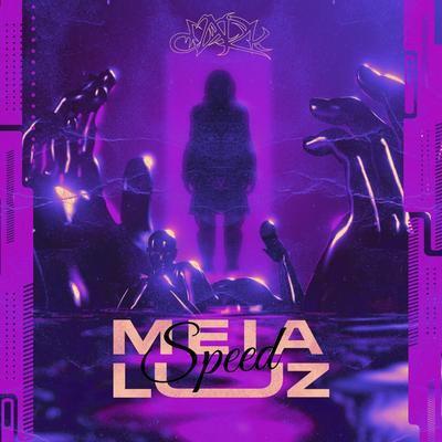 Meia Luz (Speed) By josoydark, Nathalia Alves, d0neg4's cover