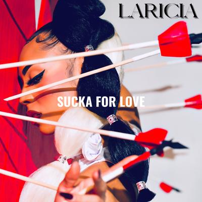 Sucka For Love By Laricia's cover