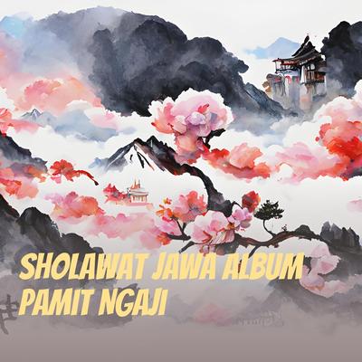 Sholawat Jawa Album Pamit Ngaji's cover