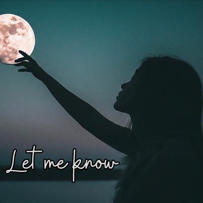 Let me know (Acoustic)'s cover