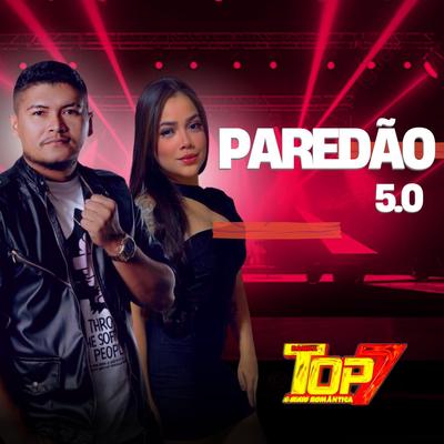 Banda Top 7 Paredão 5.0's cover