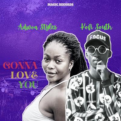 I GONNA LOVE YOU (feat. Adwoa Styles)'s cover