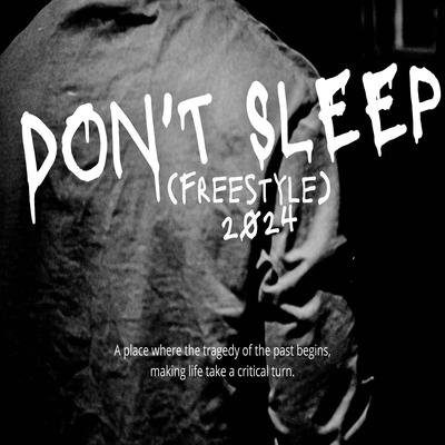 Dont Sleep (freestyle)'s cover