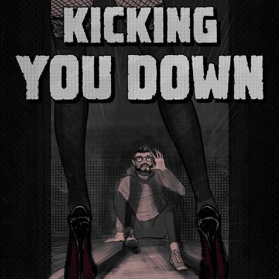 Kicking You Down By Raquel Lily's cover