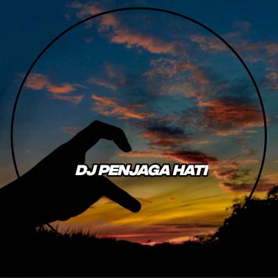 DJ Penjaga Hati's cover