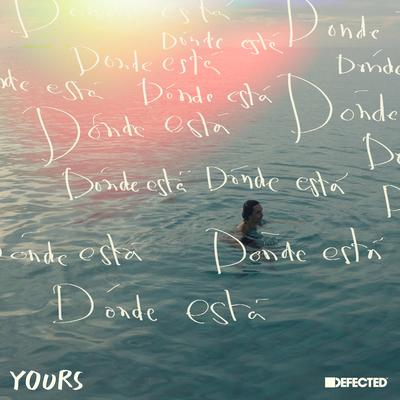 DÓNDE ESTÁ By Yours's cover