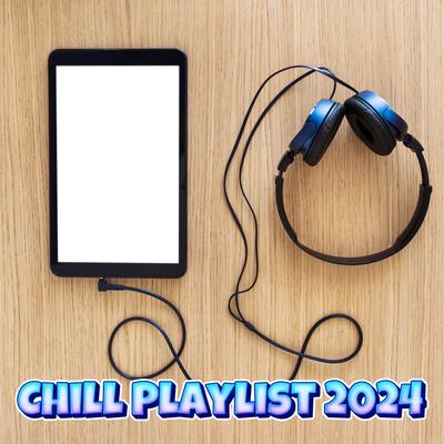 Chill Playlist 2024 Popular Hits Mix's cover