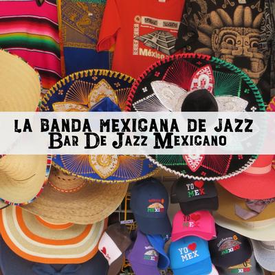 La Banda Mexicana De Jazz's cover