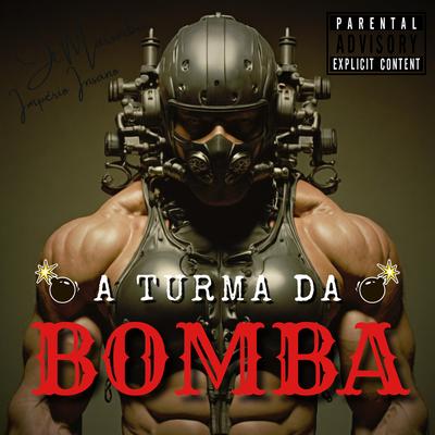 A Turma da Bomba's cover