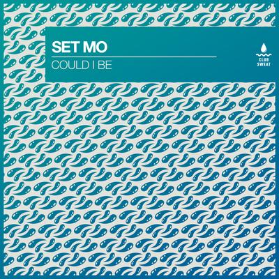 Could I Be By Set Mo's cover