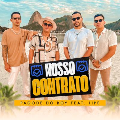 Nosso Contrato By Pagode do Boy, Lipe's cover