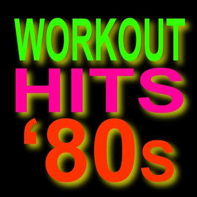 Workout Hits 80s  - Top 40 Super Hits's cover