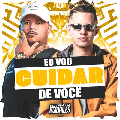 Eu Vou Cuidar de Você By Mc Rodrigo do CN, DJ AD's cover