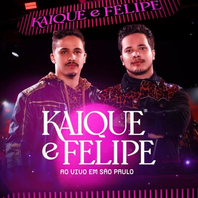 Kaique e Felipe Ao Vivo em São Paulo's cover