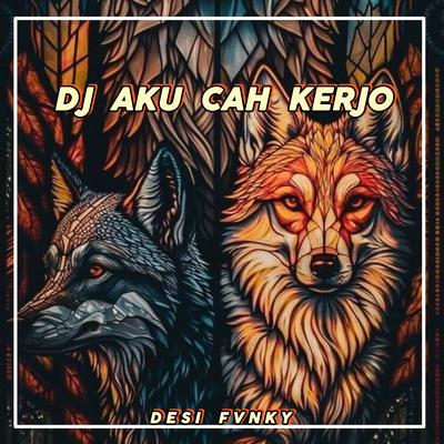 Dj Dek Lungaku Ra Keget Cidro Aku Lagi Mikir Kerjo ( AKU CAH KERJO )'s cover