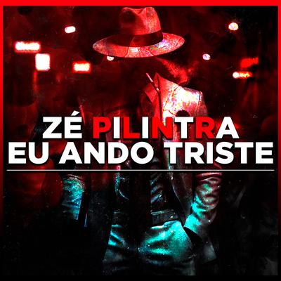 Zé Pilintra Eu Ando Triste By Ikaro Ogãn OFC's cover