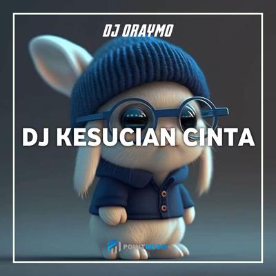 DJ KESUCIAN CINTA X YA CUMA KAMU's cover
