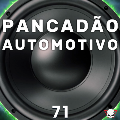 Pancadão Automotivo 71's cover