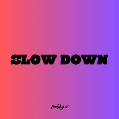 Slow Down (Slowed & Reverb)'s cover