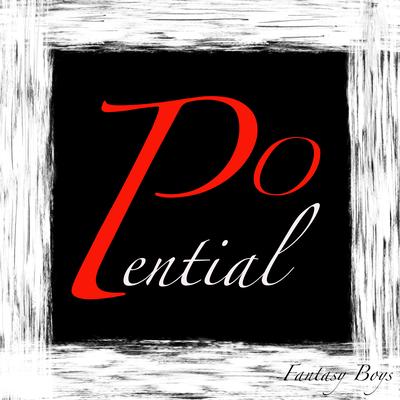 Potential By FANTASY BOYS's cover