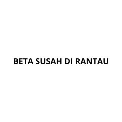 BETA SUSAH DI RANTAU's cover