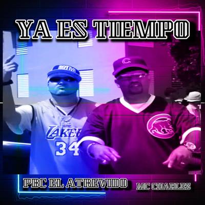 Ya Es Tiempo (feat. MC Charles)'s cover