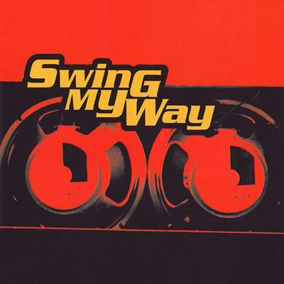 Swing My Way By K.P. & Envyi's cover