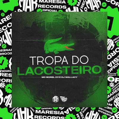 Tropa do Lacosteiro's cover