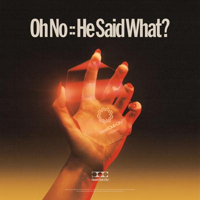 Oh No :: He Said What? By Nothing But Thieves's cover