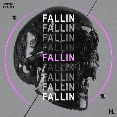 Fallin By FVTM, Azault's cover