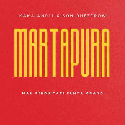 Martapura (Mau Rindu Tapi Punya Orang)'s cover