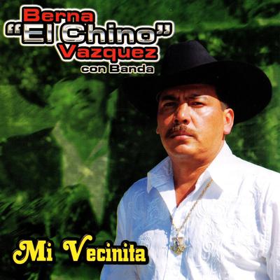 Berna El Chino Vazquez's cover