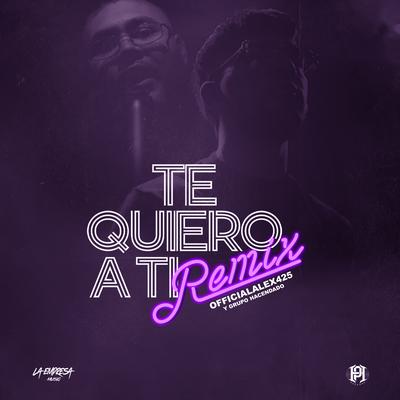 Te Quiero A Ti (Remix)'s cover