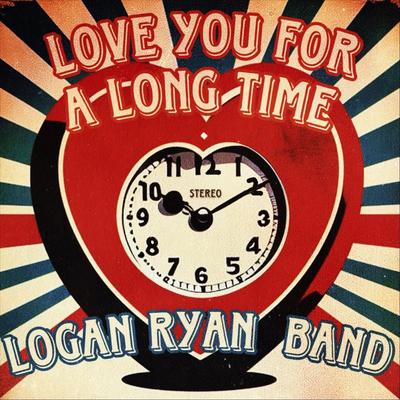 Love You For A Long Time By Logan Ryan Band's cover