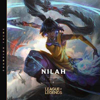 Nilah, the Joy Unbound (Champion Theme) By League of Legends's cover