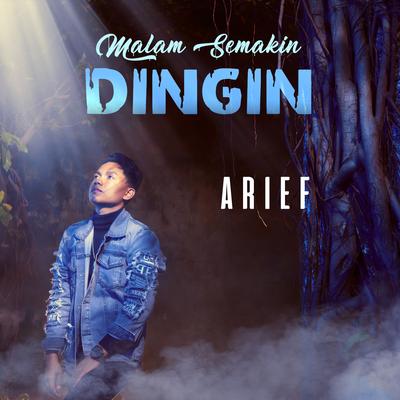 Malam Semakin Dingin By Arief's cover