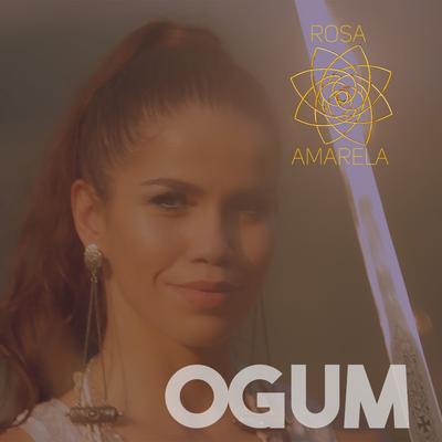 Ogum By Rosa Amarela's cover