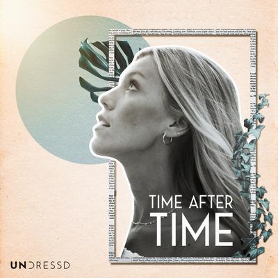 Time After Time By UNDRESSD, Ellie May's cover