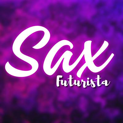 Sax Futurista's cover