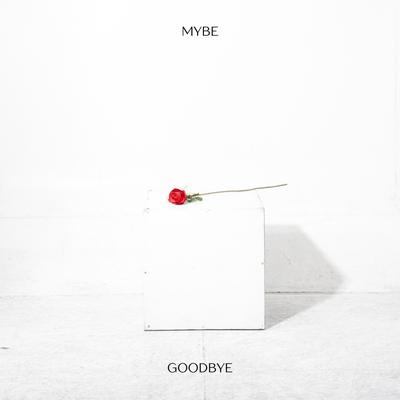 goodbye By Mybe's cover