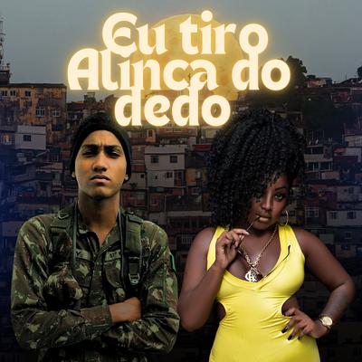 Eu Tiro Alianca do Dedo's cover