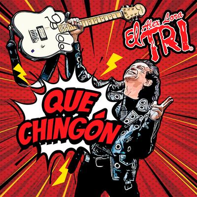 Que Chingón By El Tri's cover